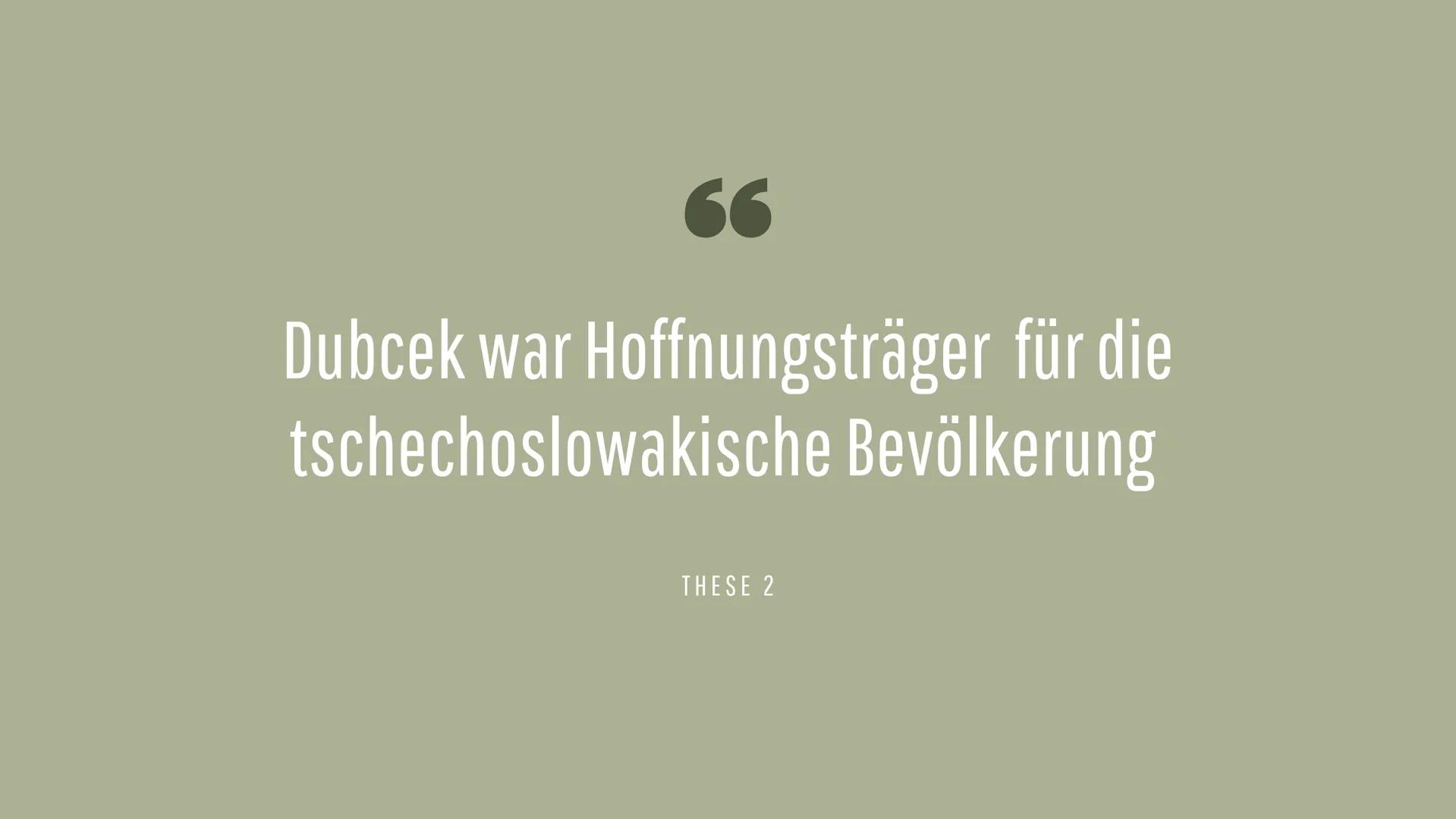 PRAGER FRÜHLING GLIEDERUNG
Thesen
Lage Tschechoslowakei
damalige Ausgangslage
Ursache / Auslöser
Ziele Dubcek
Verlauf
Ende & Folgen