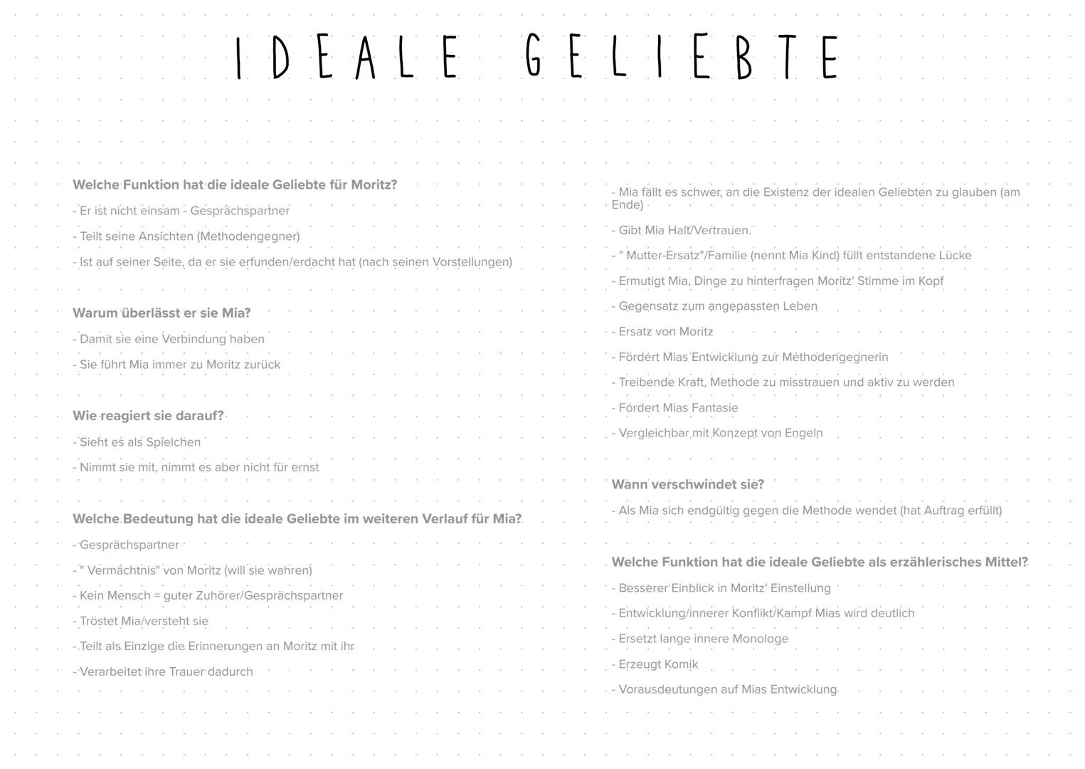 IDEALE GELIEBTE
Welche Funktion hat die ideale Geliebte für Moritz?
- Er ist nicht einsam - Gesprächspartner
- Teilt seine Ansichten (Method