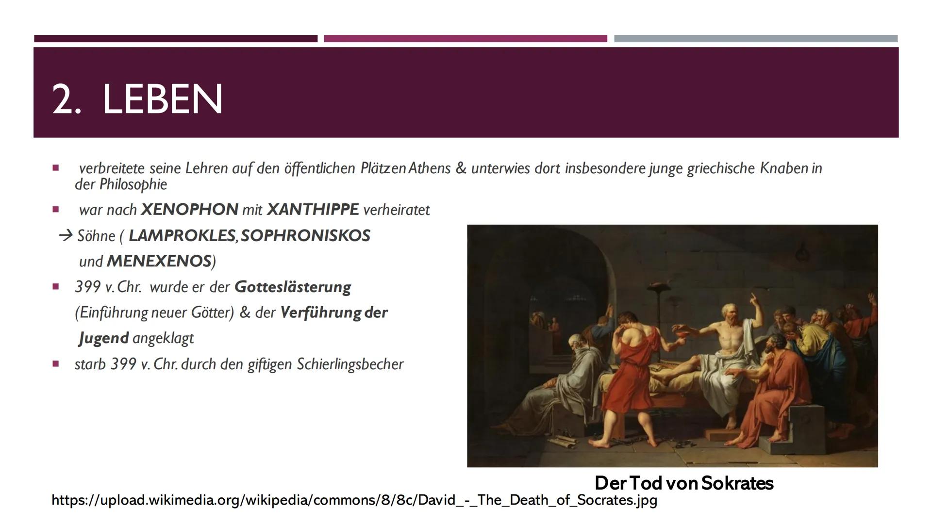 „ICH WEIB, DASS ICH NICHTS WEIß."
SOKRATES
DER GROBE DENKER
https://images.app.goo.gl/gu2jx4NZa2GVAxPe9 GLIEDERUNG
Personenvorstellung
■ Leb