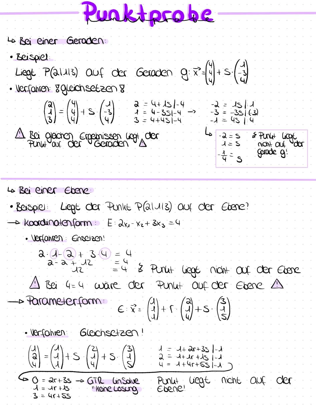 # Punktprobe
Lo Bei einer Geraden:
• Beispiel
Liegt P(21113) auf der Geraden g: $\vec{x}$ = $\begin{pmatrix} 4\\4\\4 \end{pmatrix}$+S.$\\