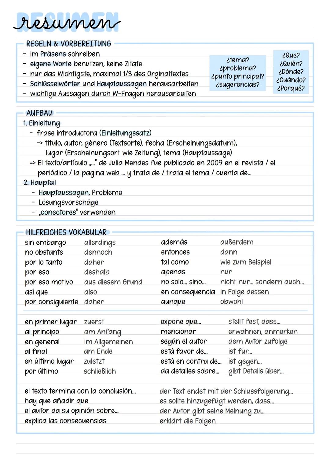 resumen
REGELN & VORBEREITUNG
- im Präsens schreiben
- eigene Worte benutzen, keine Zitate
nur das Wichtigste, maximal 1/3 des Orginaltextes