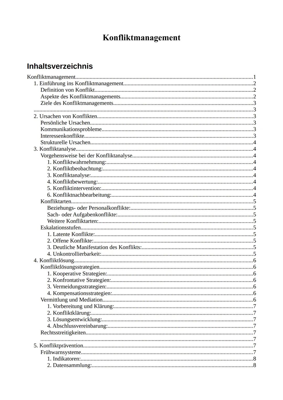 Inhaltsverzeichnis
Konfliktmanagement....
1. Einführung ins Konfliktmanagement.
Definition von Konflikt.....
Konfliktmanagement
Aspekte des