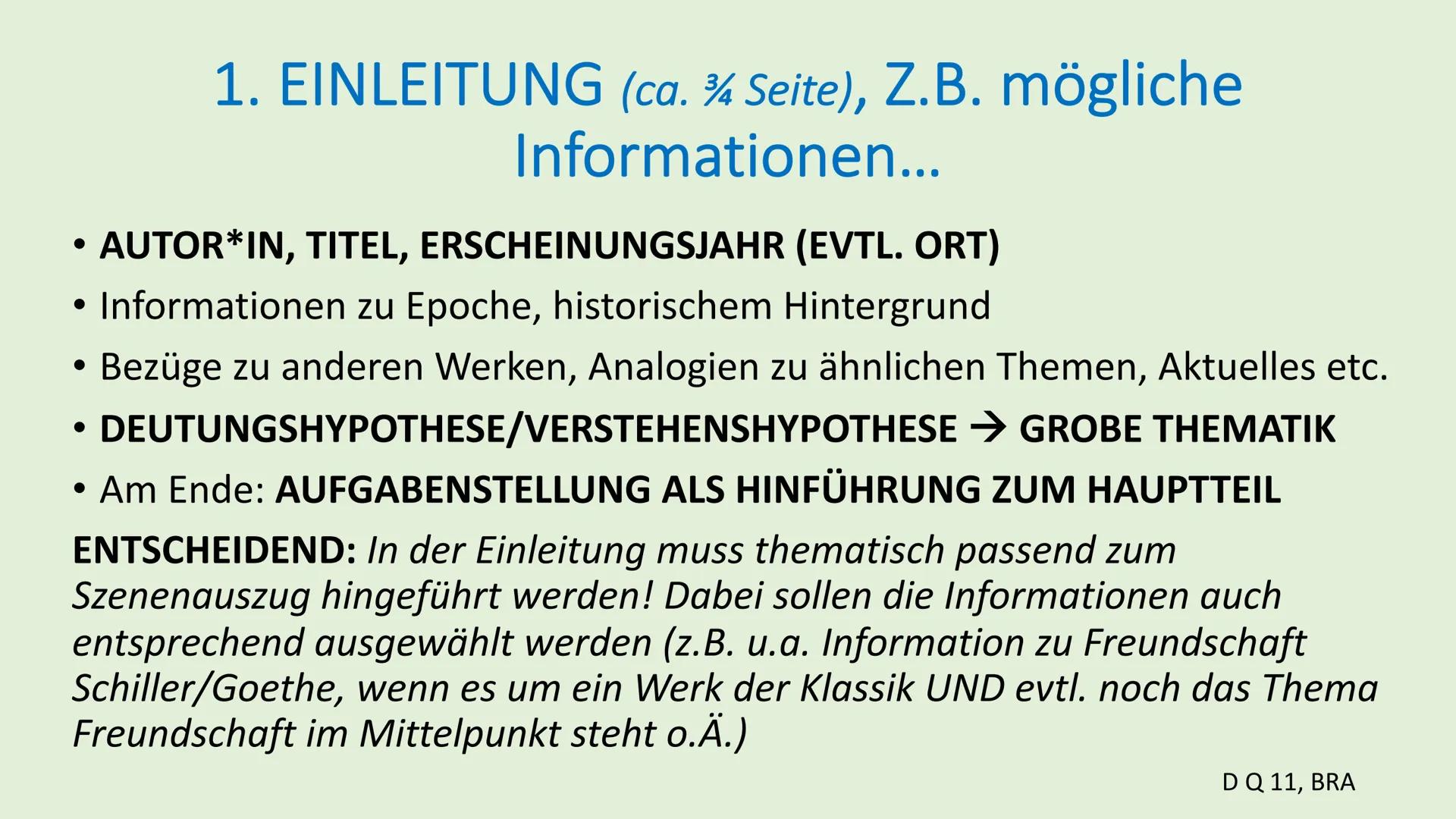 # ÜBERBLICK
DRAMENINTERPRETATION
Bestandteile und Gliederung
Seitenangaben nur als grobe
Orientierung!
D Q 11, BRA # 1. EINLEITUNG (ca. ¼