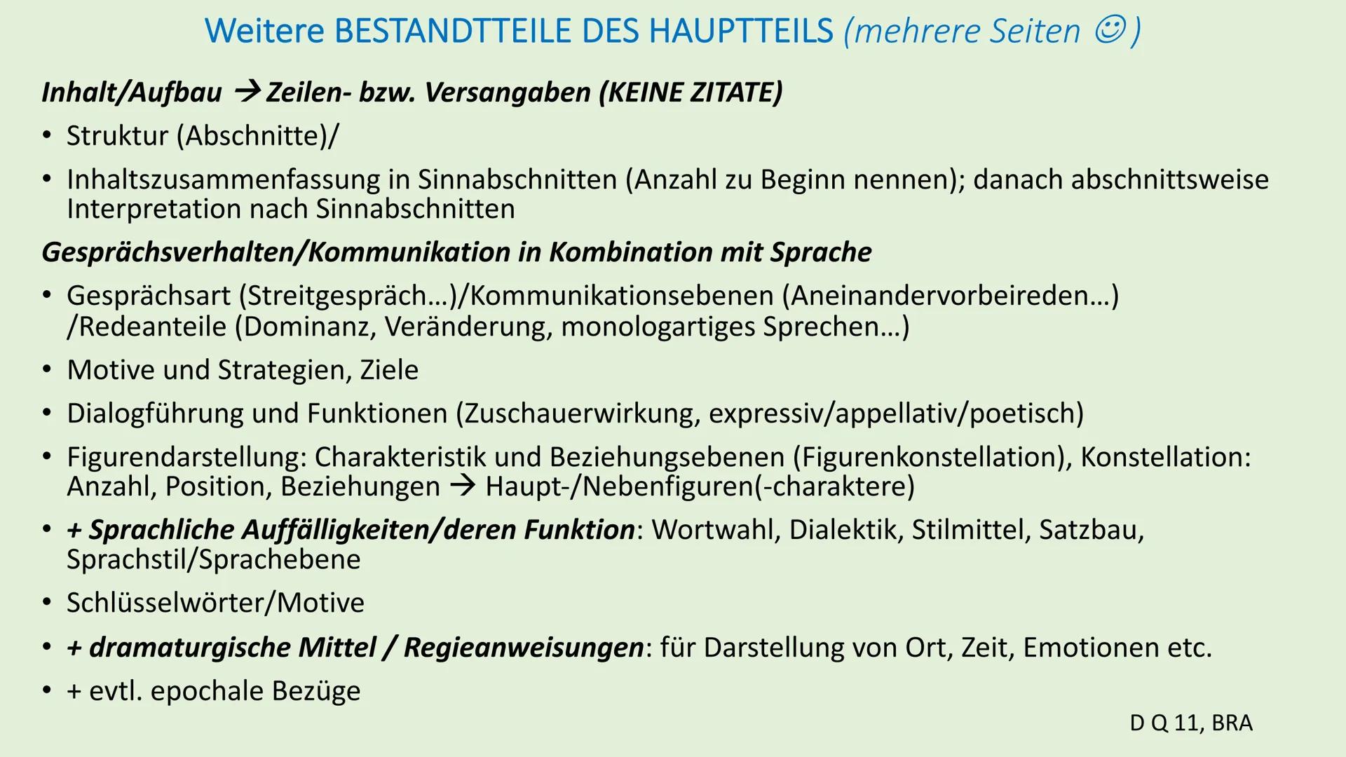 # ÜBERBLICK
DRAMENINTERPRETATION
Bestandteile und Gliederung
Seitenangaben nur als grobe
Orientierung!
D Q 11, BRA # 1. EINLEITUNG (ca. ¼
