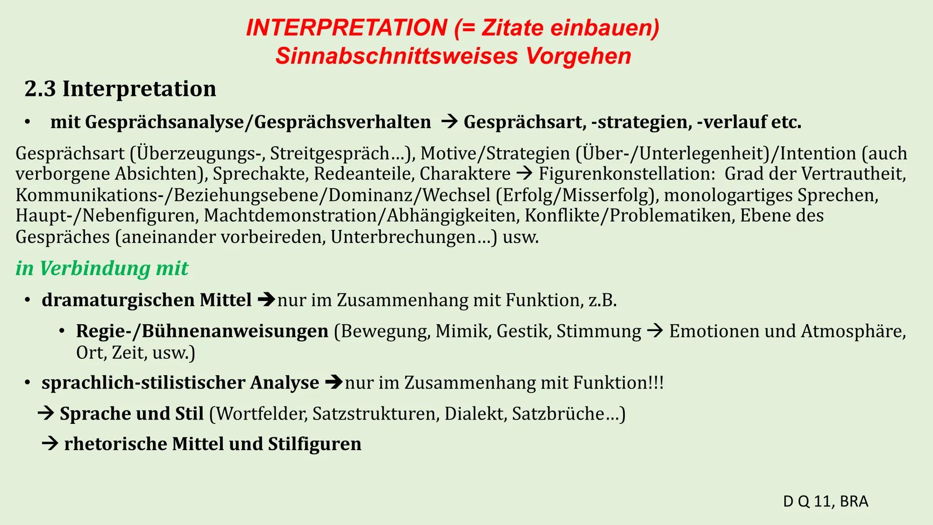 # ÜBERBLICK
DRAMENINTERPRETATION
Bestandteile und Gliederung
Seitenangaben nur als grobe
Orientierung!
D Q 11, BRA # 1. EINLEITUNG (ca. ¼