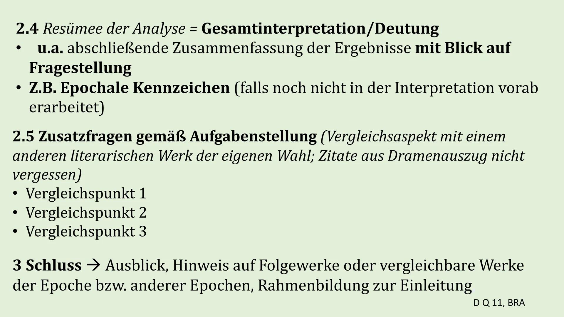 # ÜBERBLICK
DRAMENINTERPRETATION
Bestandteile und Gliederung
Seitenangaben nur als grobe
Orientierung!
D Q 11, BRA # 1. EINLEITUNG (ca. ¼