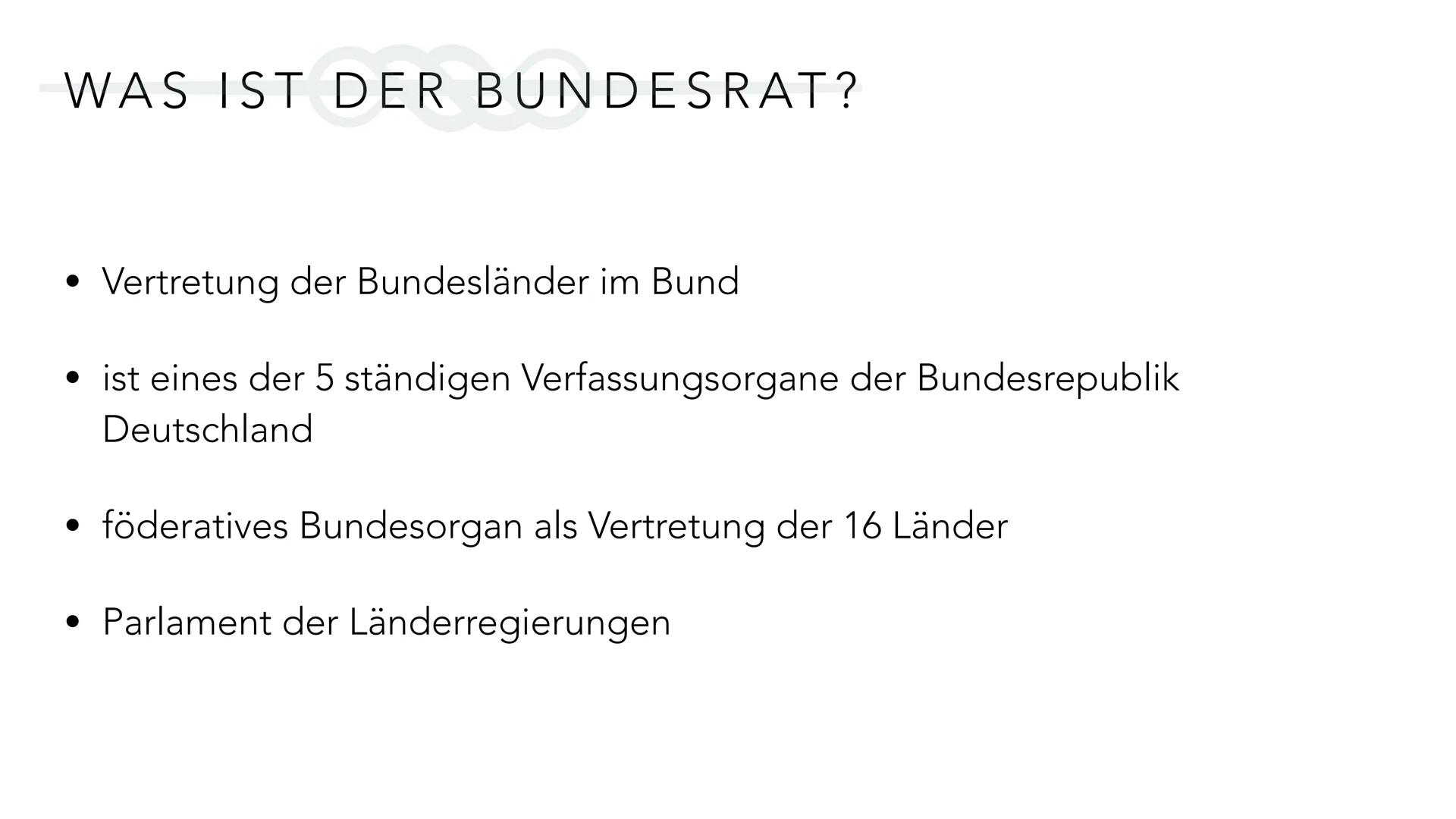 BUNDESR
LIDER BUNDESRAT
T
BUNDESRAT • 1. Was ist der Bundesrat?
• 2. Lage und Geschichte des Bundesrates
• 3. Aufgaben des Bundesrates
• 4.