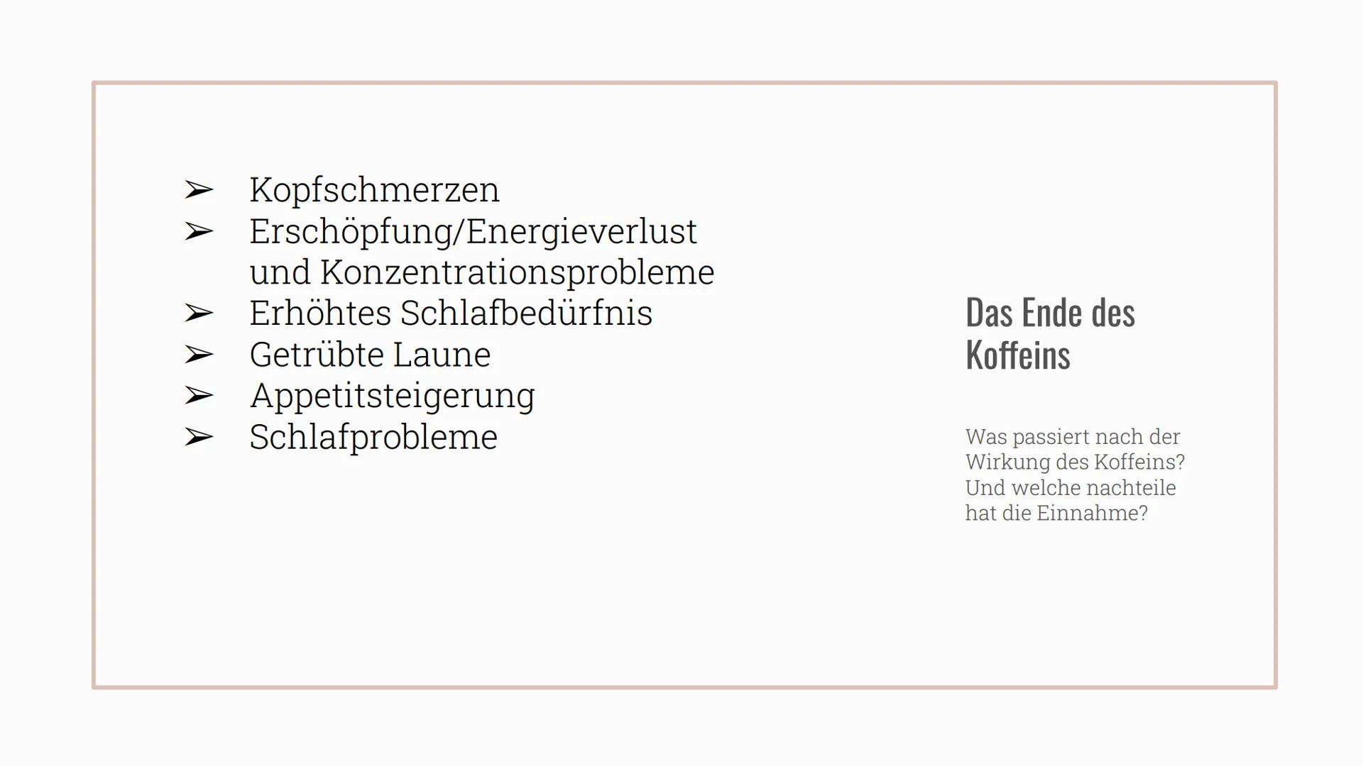 Koffein
Eine Präsentation von Selin TABLE OF CONTENTS
01
02
03
Koffein
Was ist Koffein überhaupt?
Gewinnung
Wie wird Koffein hergestellt?
Ge