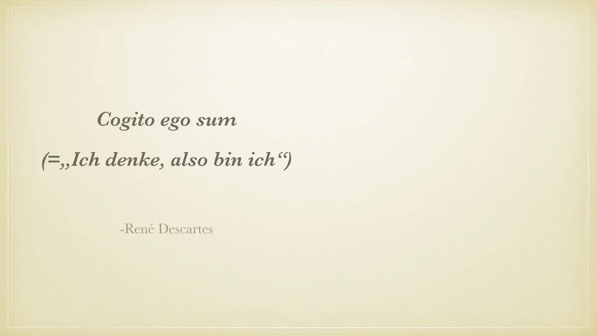 # RENÉ DESCARTES
„ICH DENKE, ALSO BIN ICH“
PHILOSOPHIE REFERAT
JULIA BACKHAUS GLIEDERUNG
- Biografie
- Lebenslauf
- Methodische Zweifel