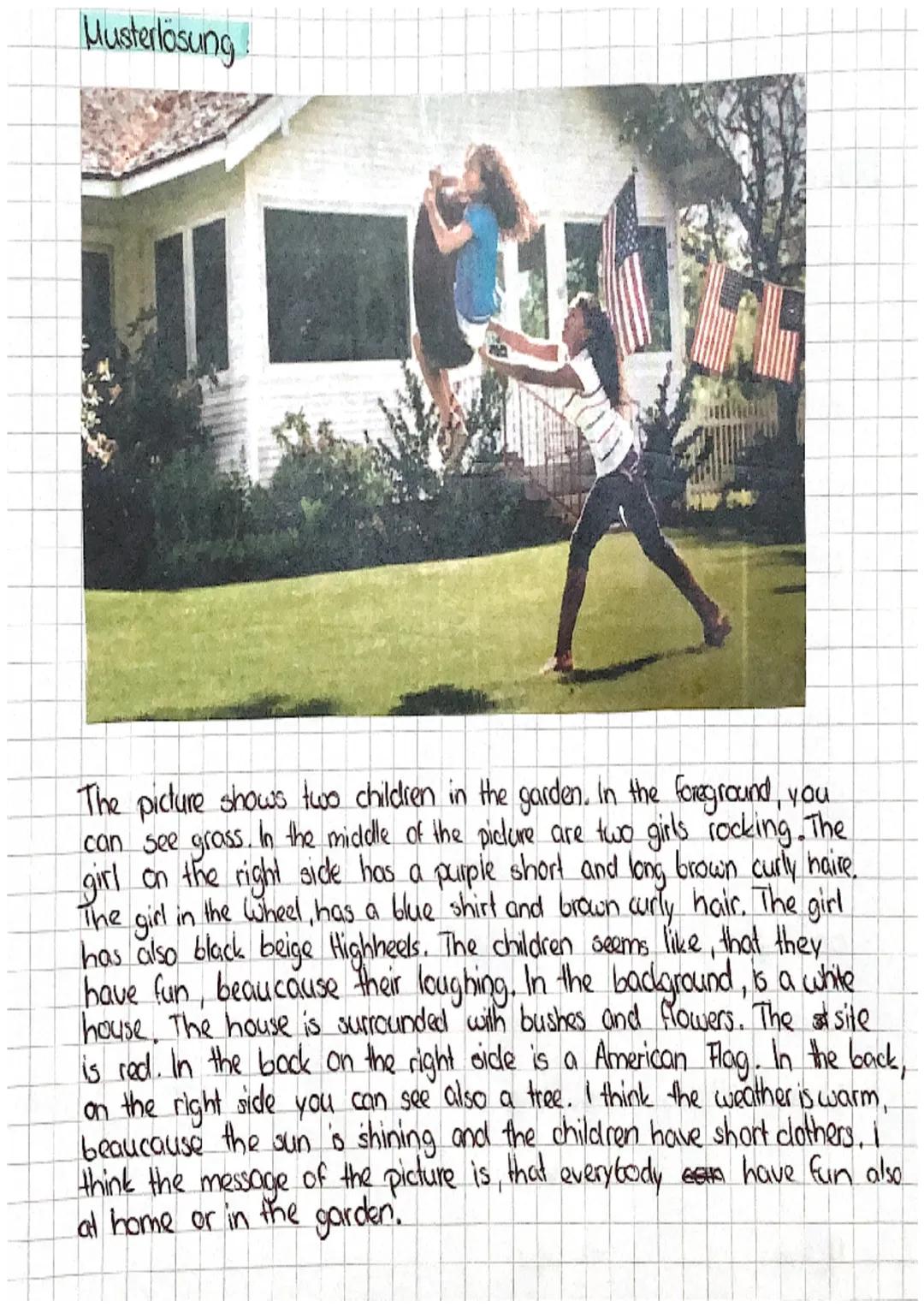 Bild beschreibung
Linking words:
- in the foreground Im Vordergrund
- in the background Im Hintergrund
- in the middle. -> In der mitte
- o