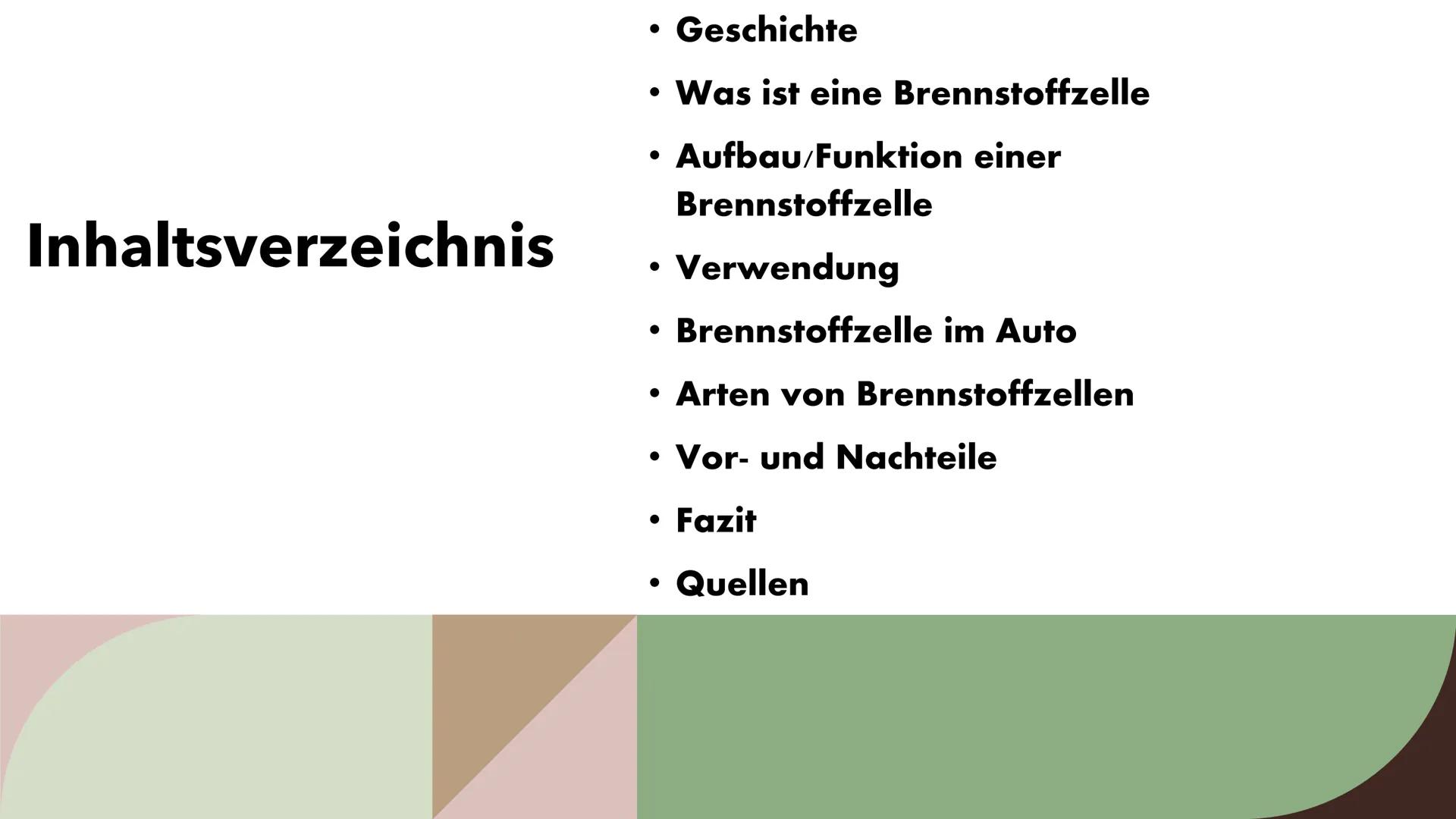 Brennstoffzelle
Von: Amelia & Ashley
کک
)
//////////
P Inhaltsverzeichnis
• Geschichte
• Was ist eine Brennstoffzelle
• Aufbau/Funktion eine