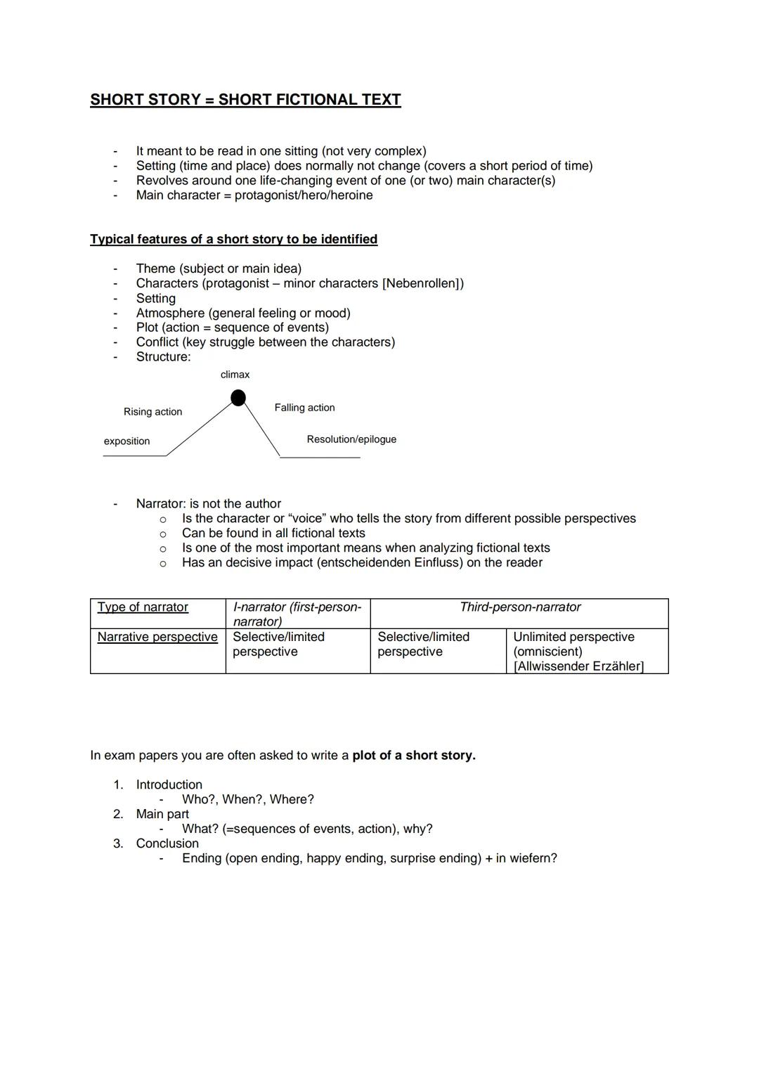 SHORT STORY = SHORT FICTIONAL TEXT
It meant to be read in one sitting (not very complex)
Setting (time and place) does normally not change (