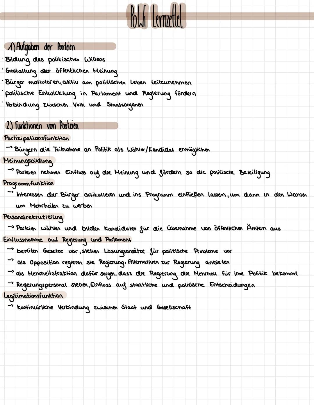Poki Lenzettel
1) Aufgaben der Parteien
•Bildung des politischen Willens
•Gestaltung der öffentlichen Meinung
•Bürger mativieren, aktiv am