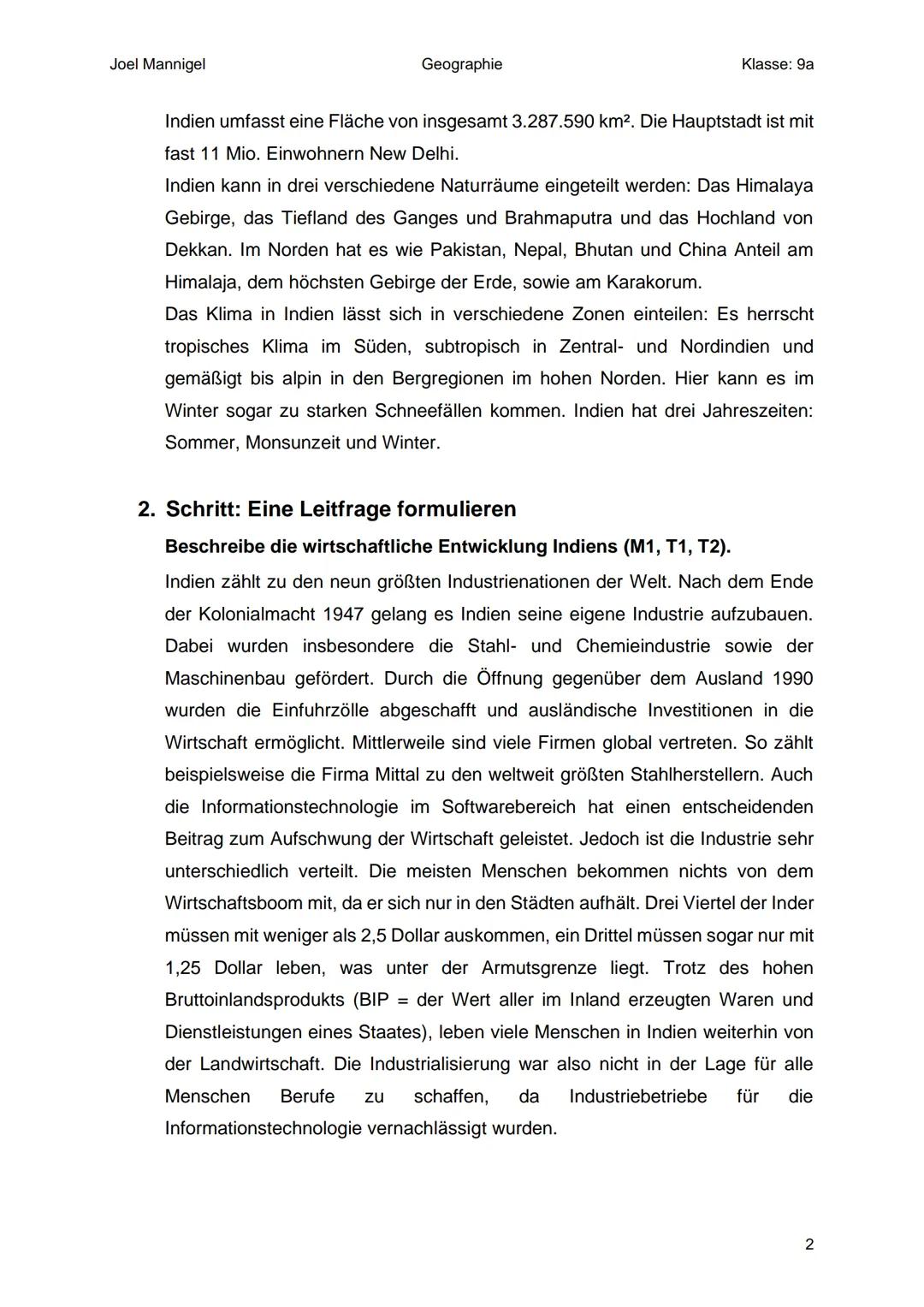 Joel Mannigel
Geographie
Klasse: 9a
# Raumanalyse Indien
Buch Seite 106-107
1. Zu welchem Faktor gehört das Thema?
* Humanfaktor
2. R
