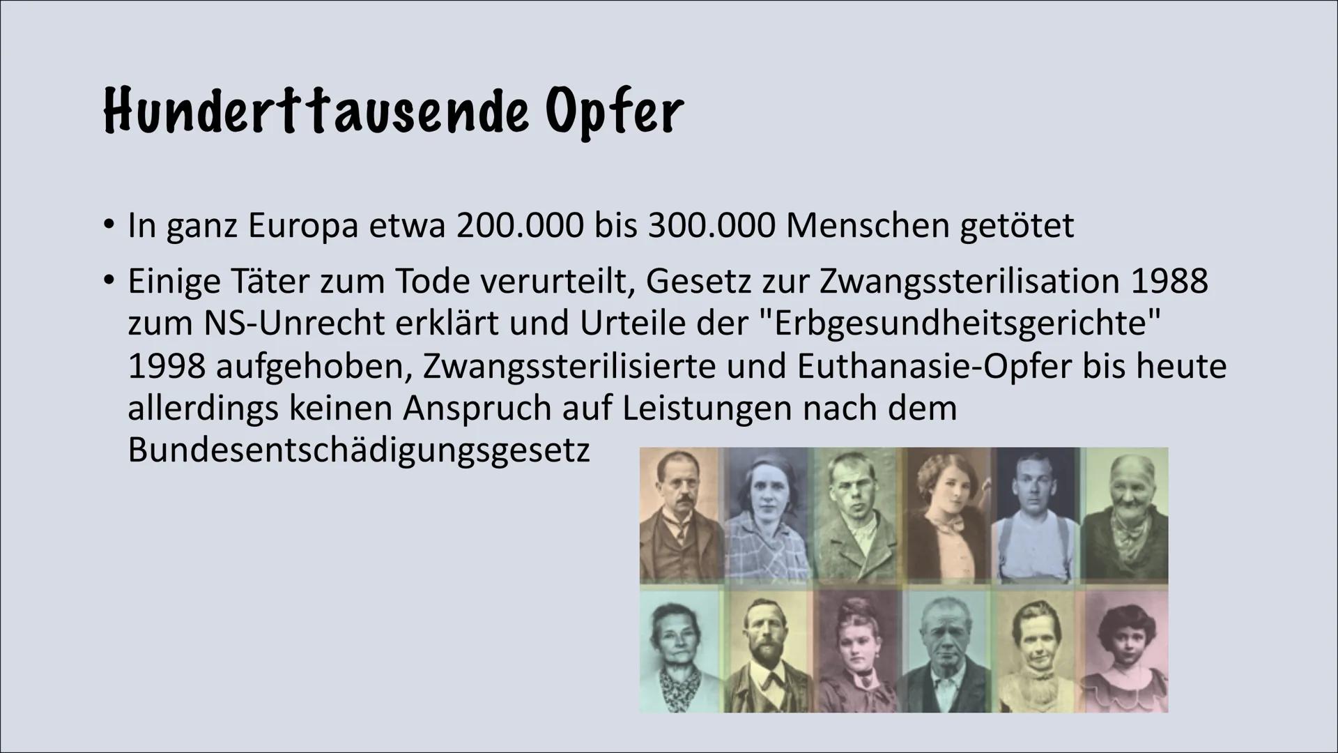 Euthanasieprogramm
Te Gliederung
●
• Begriffsabstammung
●
• Abstufung der Menschen
●
Hauptakteure
●
• Runderlass 18. August 1939
Aktion T4
E