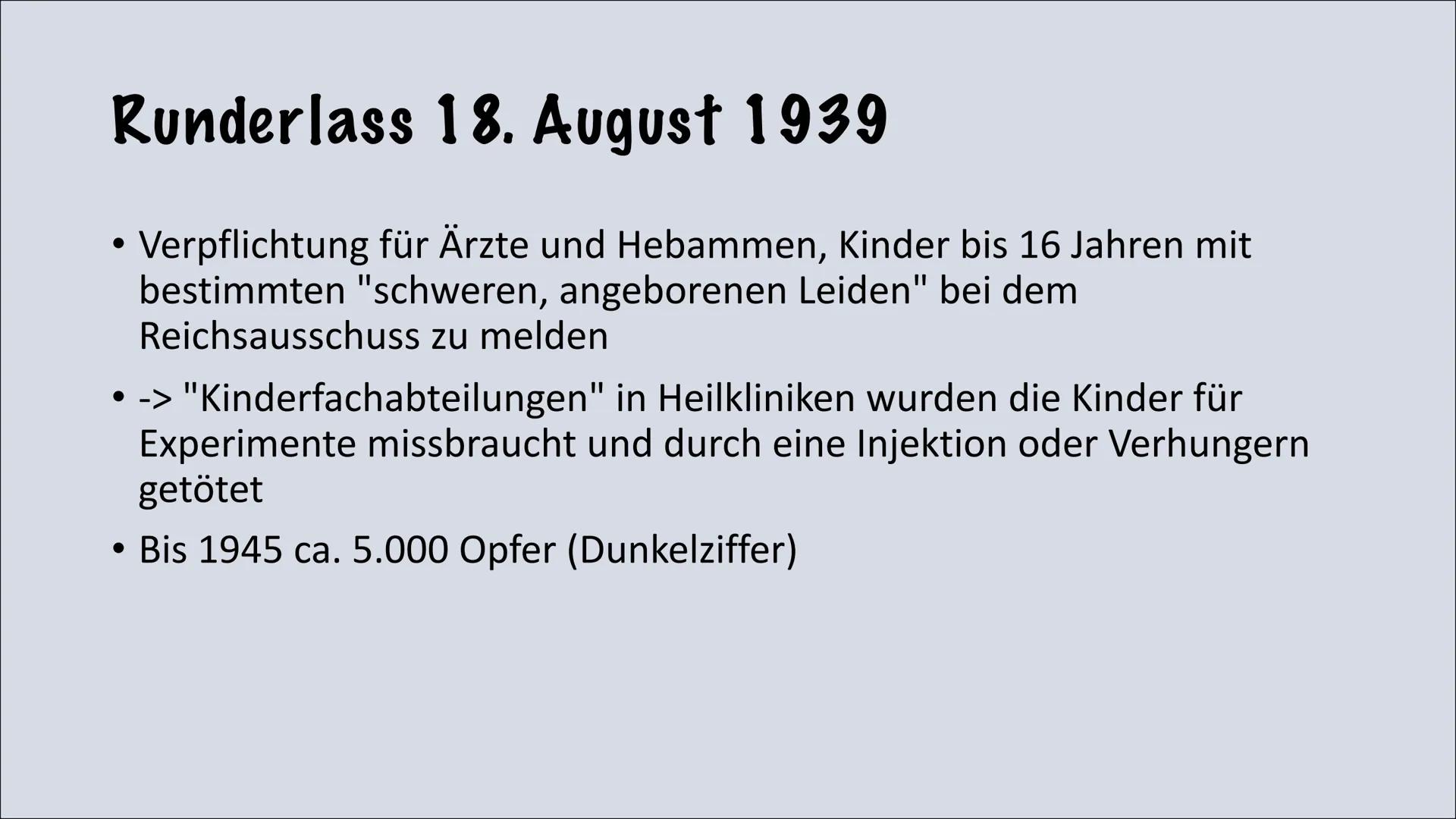 Euthanasieprogramm
Te Gliederung
●
• Begriffsabstammung
●
• Abstufung der Menschen
●
Hauptakteure
●
• Runderlass 18. August 1939
Aktion T4
E