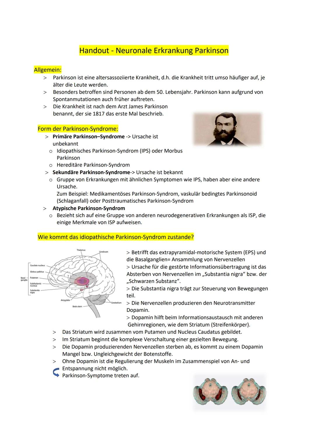 # Handout - Neuronale Erkrankung Parkinson
Allgemein:
> Parkinson ist eine altersassoziierte Krankheit, d.h. die Krankheit tritt umso häufi