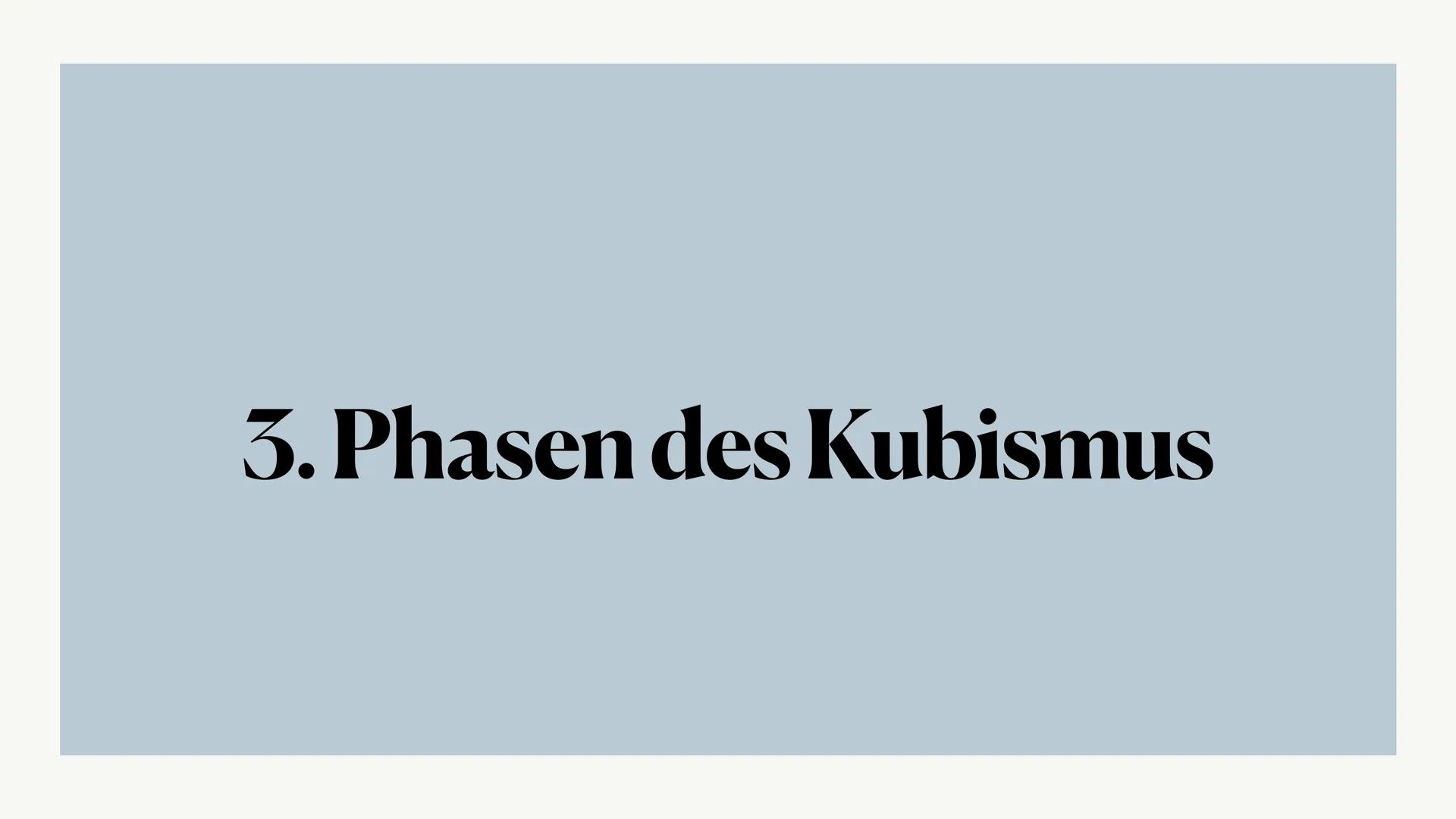 ..Alles in der Kunst bildet sich aus Kugel, Kegel
und Zylinder"
Paul Cézanne Kubismus
Lisabet Probst 23 gA Kunst 1.Begriffserklärung
2.Gesch