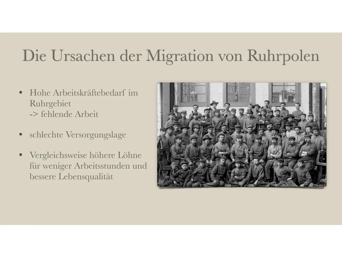 Die Ruhrpolen Inhaltsverzeichnis
1. Die Ursachen der Migration von Ruhrpolen
2. Das Leben von Ruhrpolen in Deutschland
3. Die Folgen der Mig