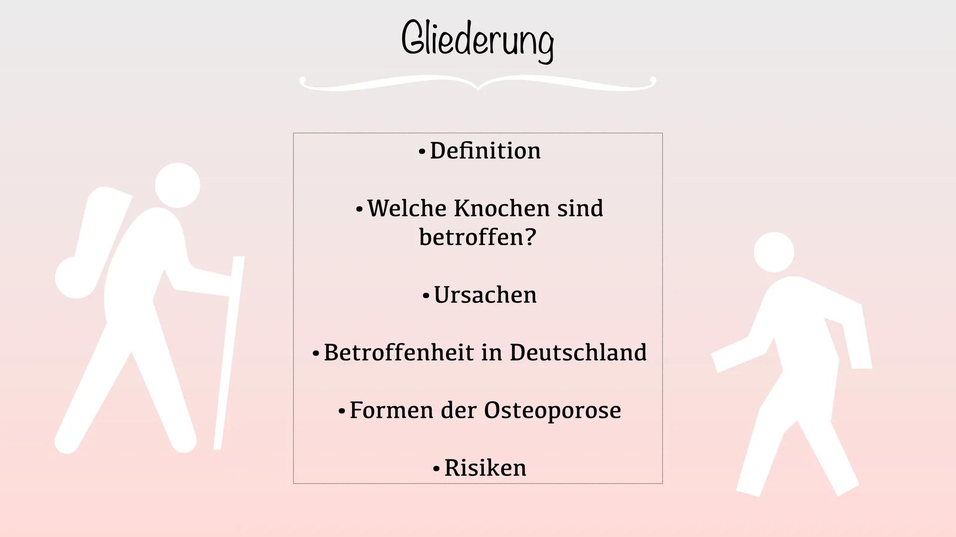 # Osteoporose
40 jahre
Normal
60 jahre
reduzierte
Knochenmasse
70 jahre
Osteoporose Gliederung
• Definition
• Welche Knochen sind
be