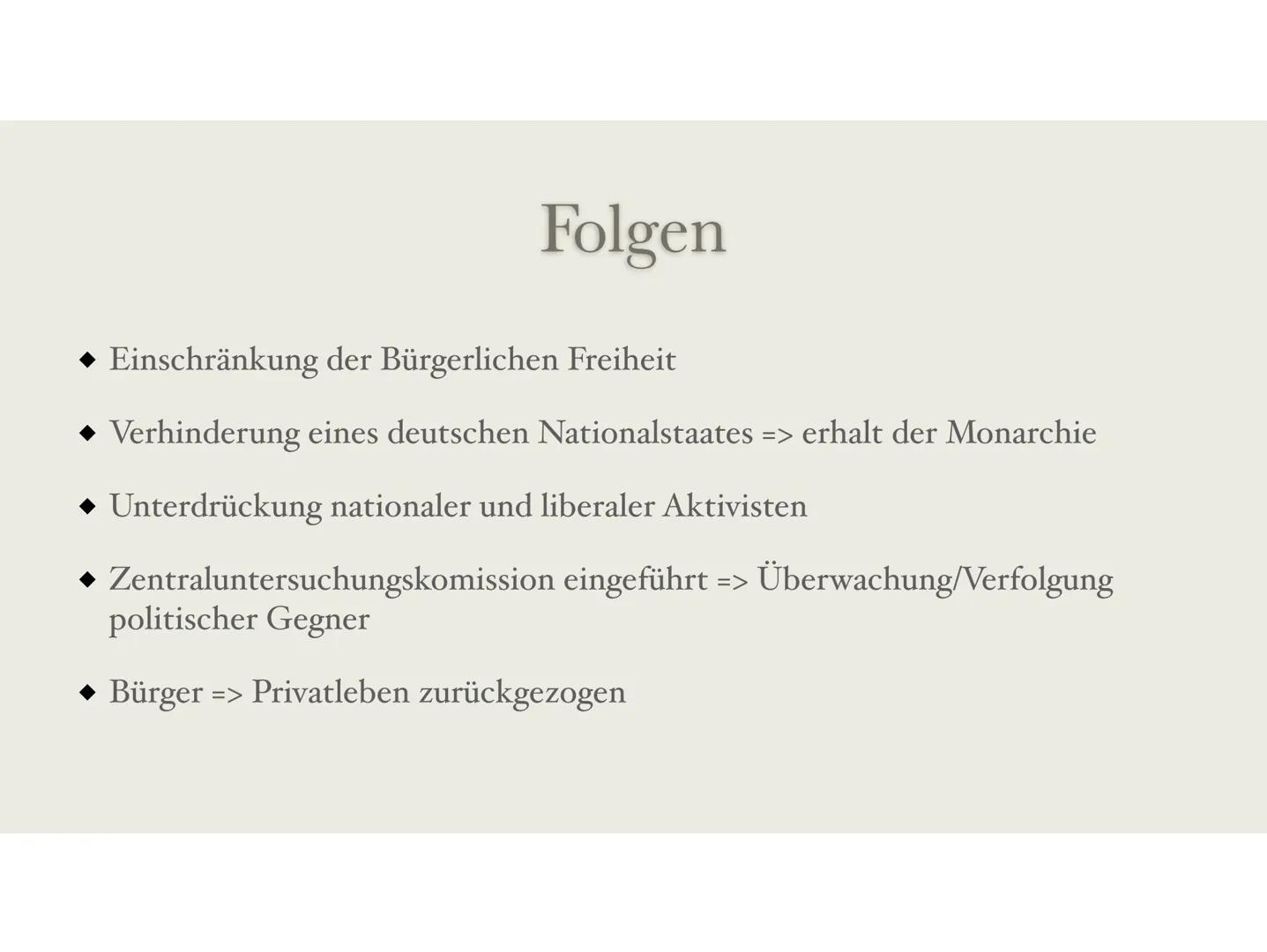 Karlsbader Beschlüsse
Gründe, Beschlüsse, Folgen Karlsbader Beschlüsse
31. August 1819 in Karlsbad
Veranstalter: Klemens Wenzel von Metterni
