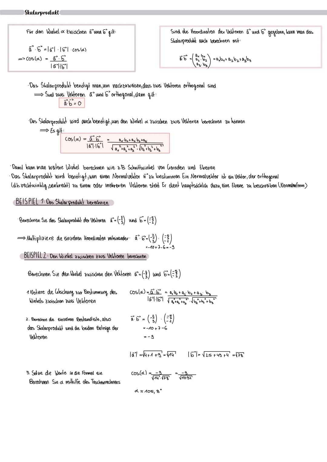 Skalarprodukt
Für den Winkel a zwischen a und 5" gilt:
Sind die Koordinaten der Vektoren a" und b gegeben, kann man das
Shalarprodukt auch