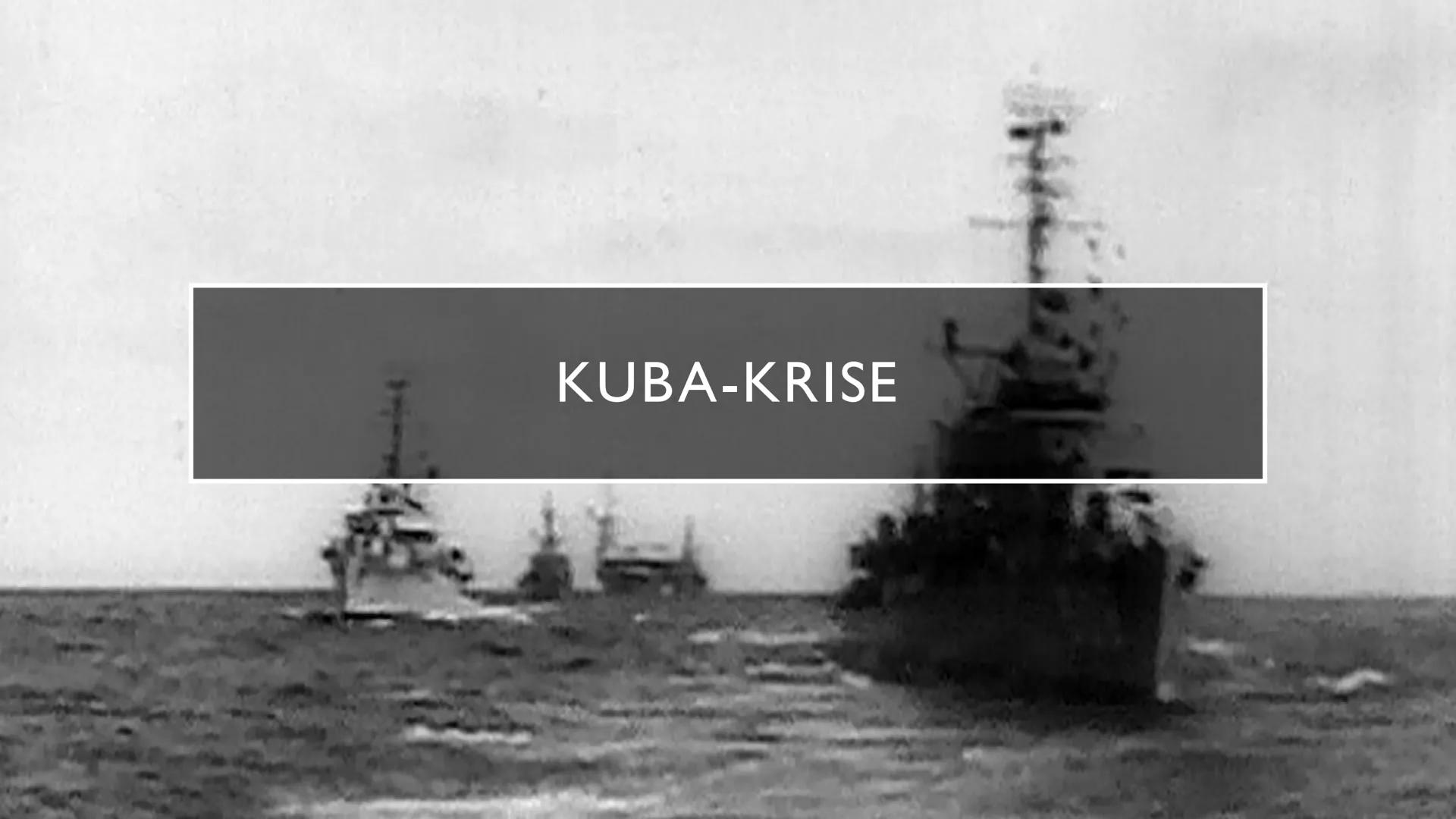 KUBA-KRISE • Entstehung der Kuba Krise
• Verlauf der Kuba Krise
• Lösung der Kuba Krise
• Folgen der Kuba Krise
INHALT ENTSTEHUNG
DER KUBA